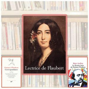 Bibliothèque fictive flaubertienne avec George Sand