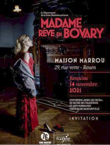 Exposition Flaubert 21, Madame rêve en Bovary