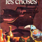 Gustave Flaubert IV, Pérec, Les choses